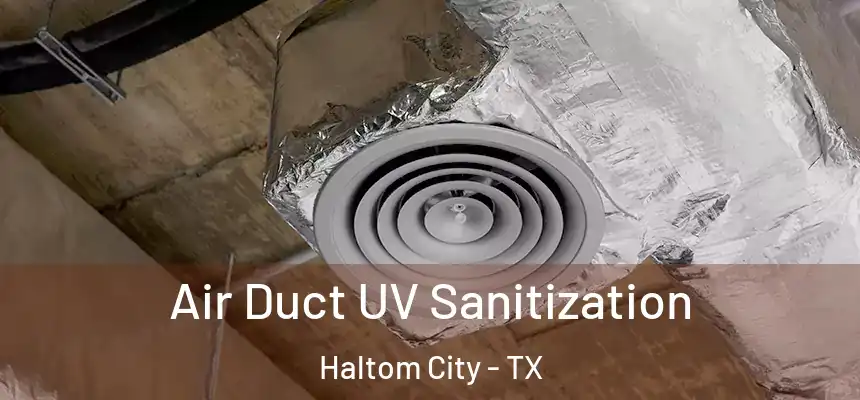  Air Duct UV Sanitization Haltom City - TX